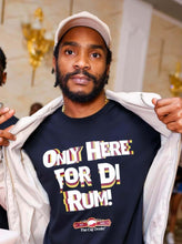 Load image into Gallery viewer, "Only Here for Di Rum" Slogan T-Shirt by Flat Cap Drinks Company
